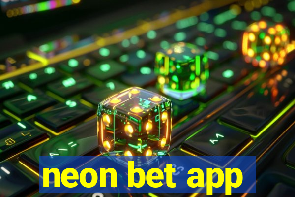 neon bet app